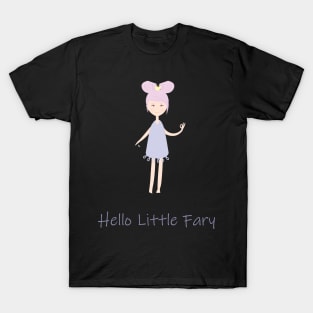 Hello Little fairy T-Shirt